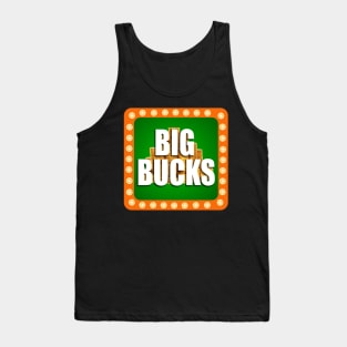 Big Bucks Tank Top